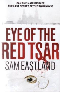 Eye of the Red Tsar (2010, Inspector Pekkala Mystery Books #1) by Sam Eastland