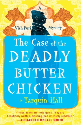 The Case of the Deadly Butter Chicken(2012, Vish Puri Most Private Investigator #3) by Tarquin Hall