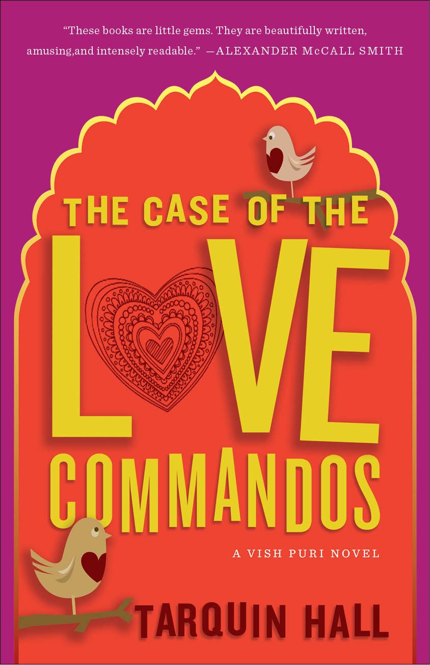 The Case of the Love Commandos(2013, Vish Puri Most Private Investigator #4) 