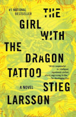 The Girl with the Dragon Tattoo, 2008, Millennium Trilogy #1) by  Stieg Larsson