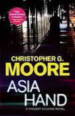 Asia Hand (2010, PI Vincent Calvino  #2) by Christopher G. Moore