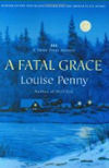 A Fatal Grace (2007, Gamache/ Three Pines # 2, APA: Dead Cold)by Louise Penny
