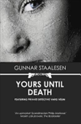 Yours Until Death (1993, Varg Veum #2)by Gunnar Staalesen