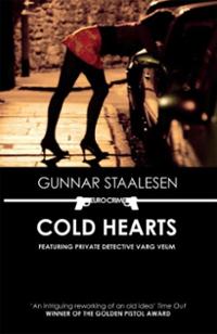 Cold Hearts  (2013, Varg Veum #16) by Gunnar Staalesen