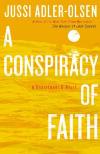 A Conspiracy of Faith (2013, Department Q #3)   by Jussi Adler-Olsen (APA: Redemption)