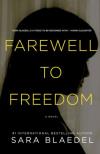 Farewell to Freedom (2012, Det. Louise Rick #4) by Sara Blaedel