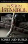 The Star of Istanbul (2013, Christopher Marlowe Cobb Mysteries #2) by Robert Olen Butler