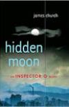   Hidden Moon (2007, Inspector O #2)  by James Church