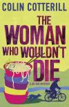 The Woman Who Wouldn't Die (2013, Dr. Siri Paiboun #9) by Colin Cotterill
