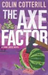 The Axe Factor  (2014, Reporter Jimm Juree #3) by Colin Cotterill