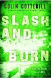 Slash and Burn (2011, Dr Siri Paiboun #8) by Colin Cotterill