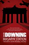 Masaryk Station (2013, John Russell Spy Novels #6)  by David Downing