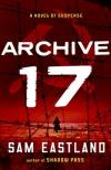 Archive 17 (2012, Inspector Pekkala Mystery Books #3, APA: Siberian Red) by Sam Eastland