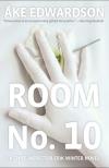 Room No. 10 (2013, Inspector Erik Winter #7) by Ake Edwardson