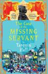 The Case of the Missing Servant(2009, Vish Puri Most Private Investigator #1) by Tarquin Hall