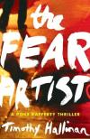 The Fear Artist  (2011, Poke Rafferty #5) by Timothy Hallinan