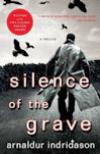Silence of the Grave (2005, Detective Erlendur #2) by  Arnaldur Indridason