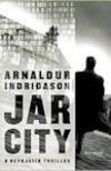 Jar City (2004, Detective Erlendur #1) by  Arnaldur Indridason