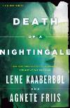 Death of a Nightingale(2013, Nurse Nina Borg #3) by Lene Kaaberbol and Agnete Friis