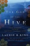 The God of the Hive (2010, Mary Russell/ Sherlock Holmes Mystery Books  #11) by Laurie R. King
