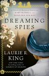 Dreaming Spies (2015, Mary Russell/ Sherlock Holmes Mystery Books #14)  by Laurie R. King 