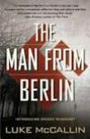 The Man From Berlin (2013, Gregor Reinhardt Mysteries #1) by Luke McCallin