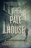 The Pale House(2014, Gregor Reinhardt Mysteries #2) by Luke McCallin