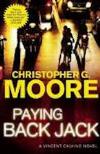 Paying Back Jack (2009, PI Vincent Calvino #10) by Christopher G. Moore